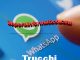 Trucchi Whatsapp