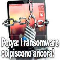 Petya: i ransomware colpiscono ancora!