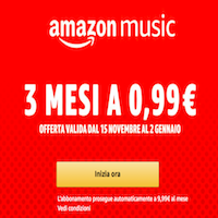 La promozione di natale 3 mesi di Amazon Music Unlimited a soli 0,99 euro